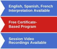 english, spanish, french interpretation available, recordings available, free certificate-based program
